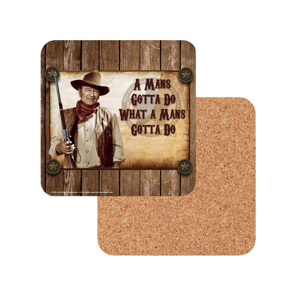 John Wayne Coasters - Man's Gotta Do - 6pc Set