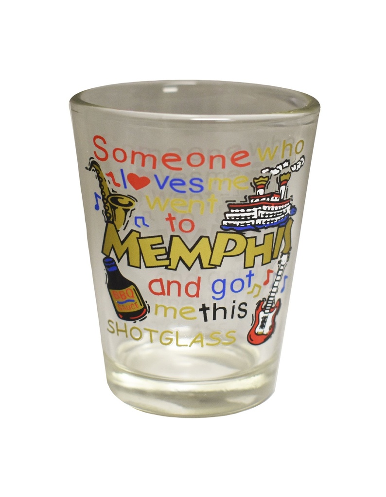 Memphis Shot Glass - Someone Who Loves Me