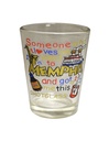 Memphis Shot Glass - Someone Who Loves Me