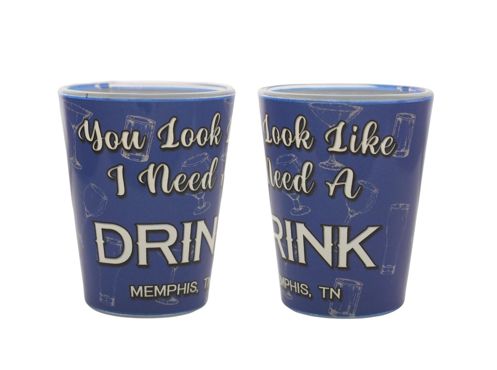 Memphis Shot Glasses - I Need A Drink